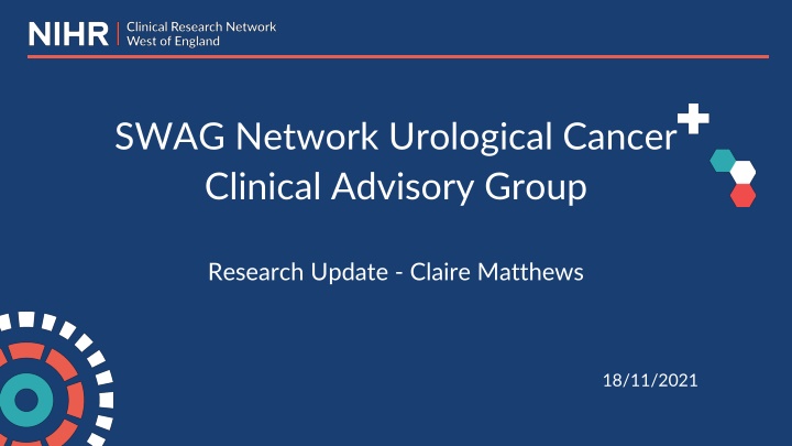 Urological Cancer Clinical Advisory Group Research Update by Claire Matthews