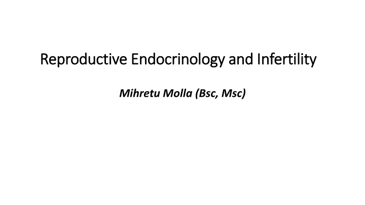 Reproductive Endocrinology and Infertility