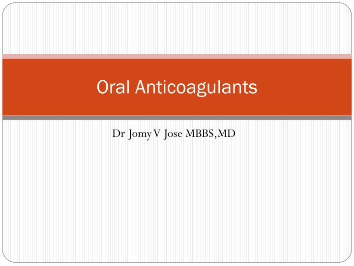 Oral Anticoagulants