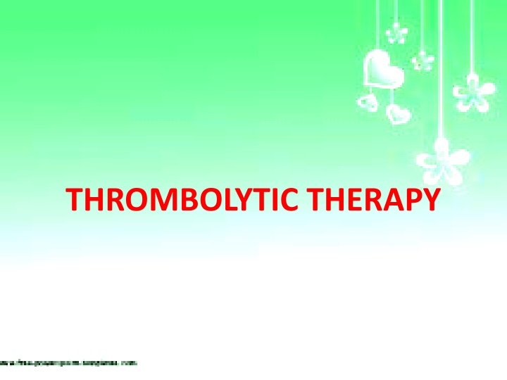 THROMBOLYTIC THERAPY