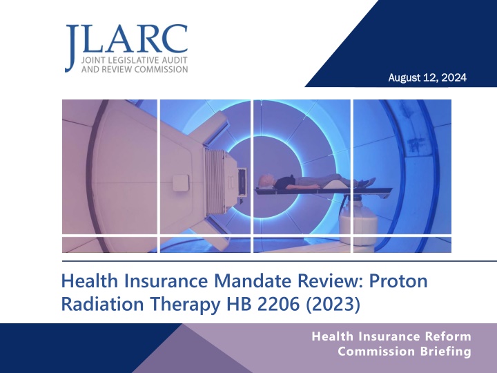 Health Insurance Mandate Review: Proton  Radiation Therapy HB 2206 (2023)