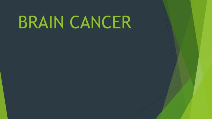 BRAIN CANCER