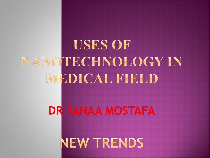 Nanotechnology in Medicine: Current Trends and Applications