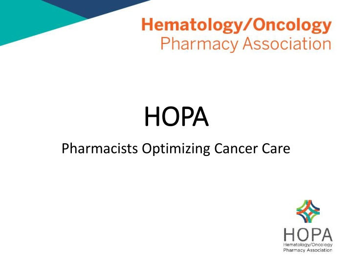 Pharmacists Optimizing Cancer Care and Support for Individuals Affected by Cancer
