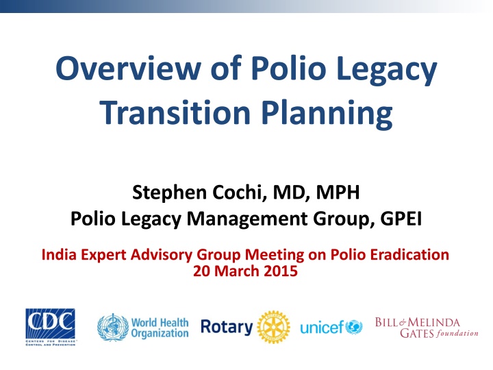 Overview of Polio Legacy  Transition Planning