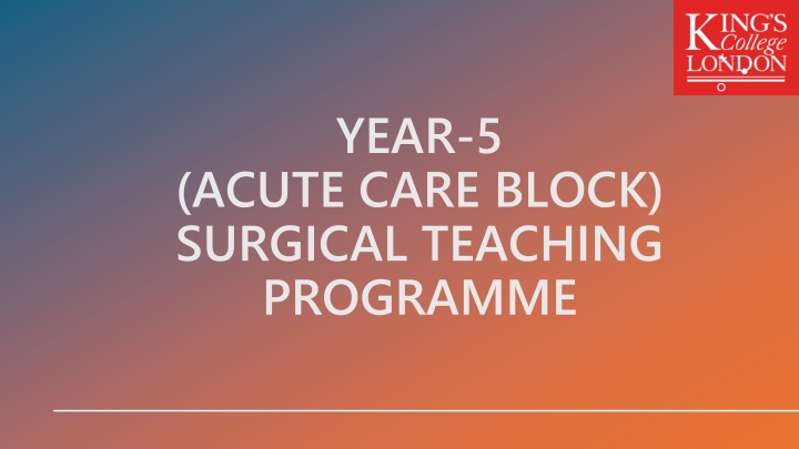 Surgical Teaching Programme for Year-5 KCL Students