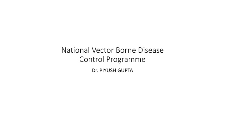 National Vector Borne Disease Control Programme Overview