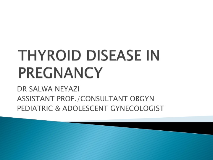 Thyroid Function During Pregnancy: Clinical Manifestations and Complications