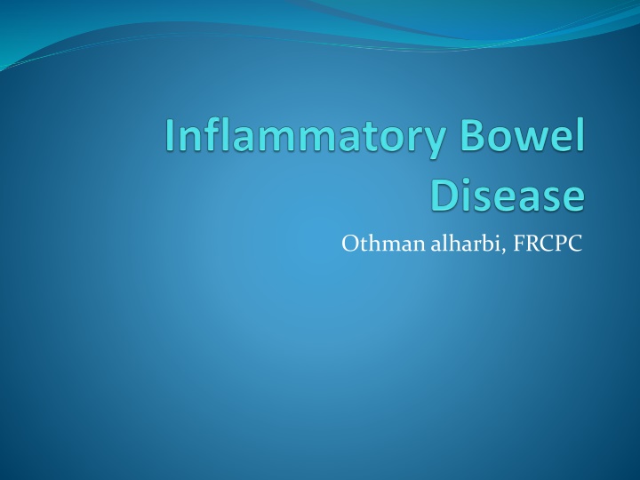 Overview of Inflammatory Bowel Disease (IBD) and Ulcerative Colitis