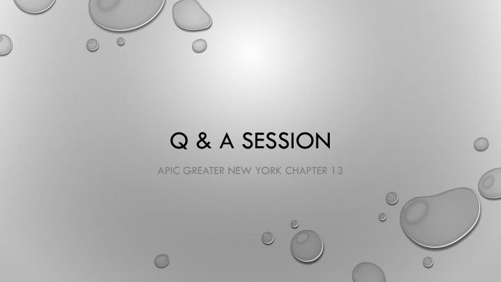 Q & A SESSION