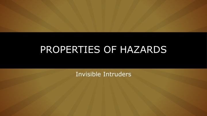 PROPERTIES OF HAZARDS