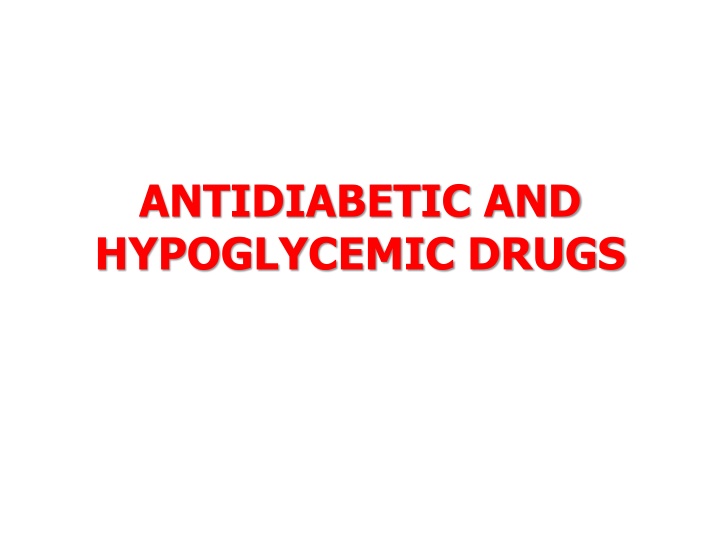 HYPOGLYCEMIC DRUGS