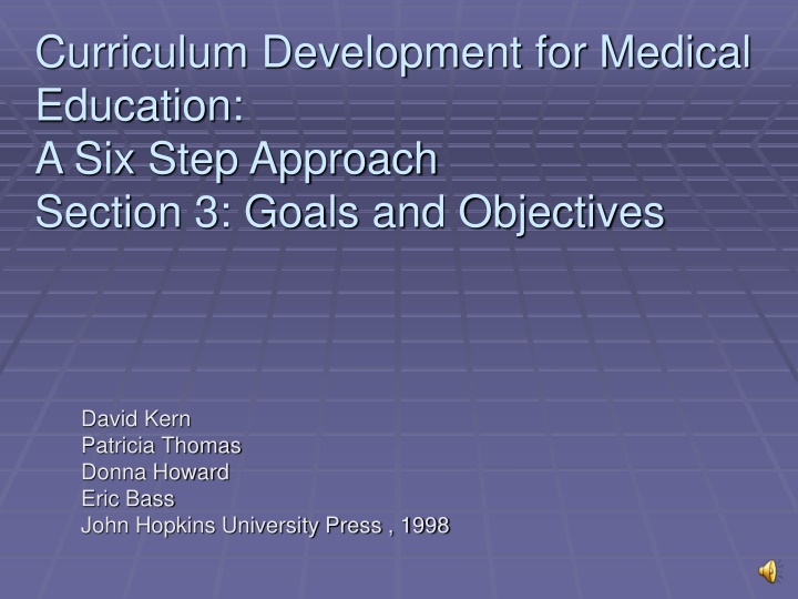 Developing Medical Education Goals and Objectives