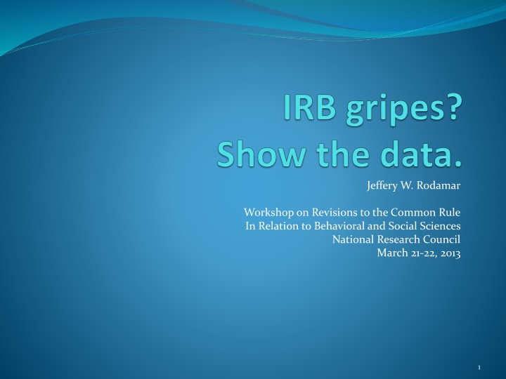 Workshop on Revisions to the Common Rule In Relation to Behavioral and Social Sciences