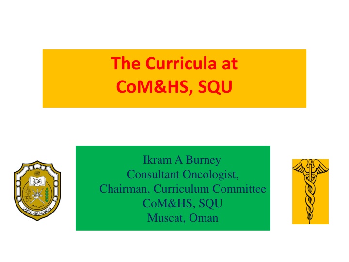 The Curricula at CoM&HS, SQU: Overview and Objectives