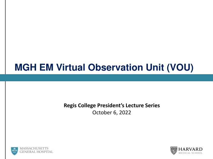 MGH EM Virtual Observation Unit (VOU)