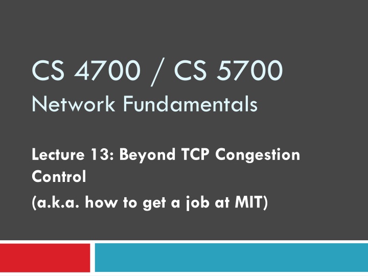 Network Fundamentals Beyond TCP Congestion Control
