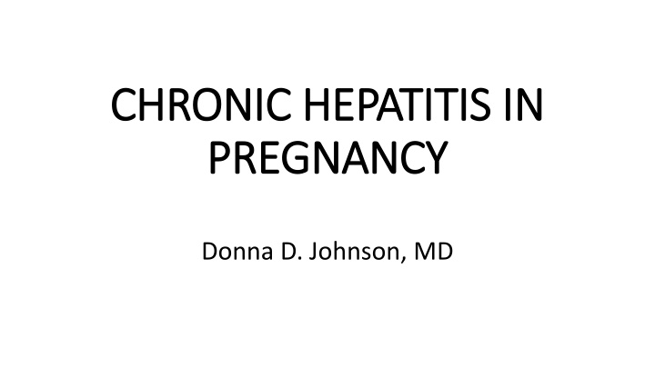 Chronic Hepatitis in Pregnancy: Testing & Management Guidelines