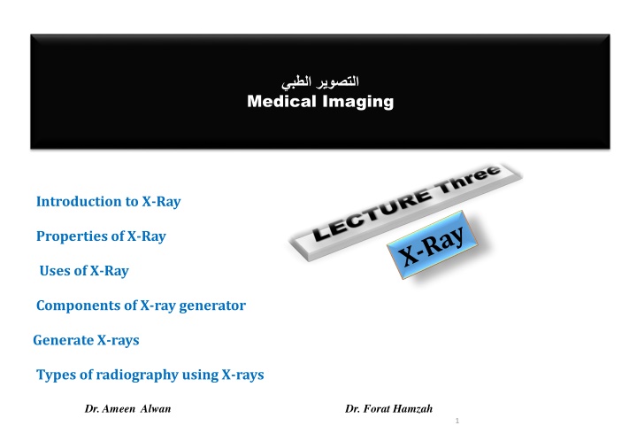 Introduction to X-Ray Properties and Uses