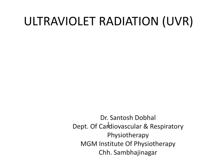 ULTRAVIOLET RADIATION (UVR)