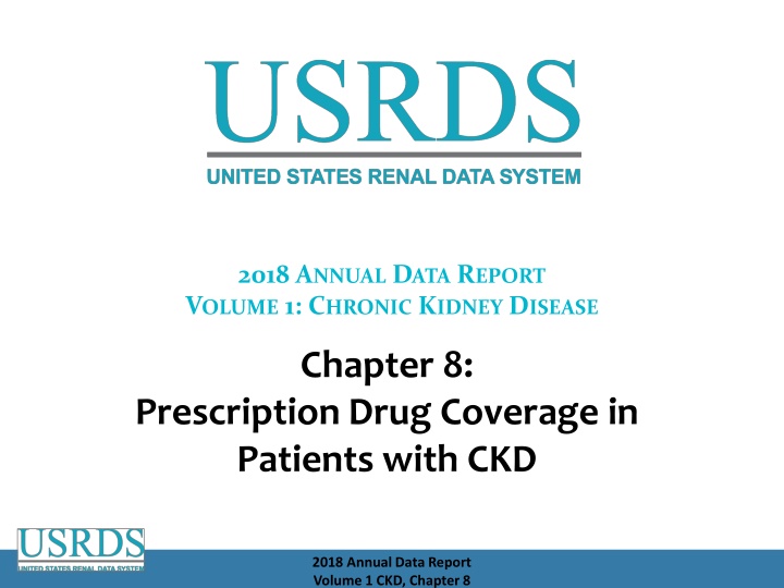 Chapter 8: Prescription Drug Coverage in  Patients with CKD