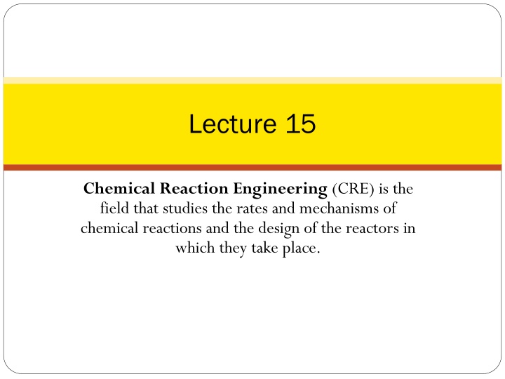 Chemical Reaction Engineering: Rates, Mechanisms, Reactor Design