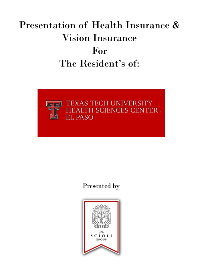 Presentation of Health Insurance and Vision Insurance