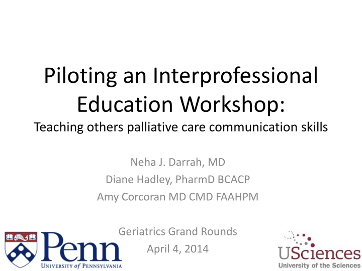 Piloting an Interprofessional Education Workshop: Teaching Palliative Care Communication Skills