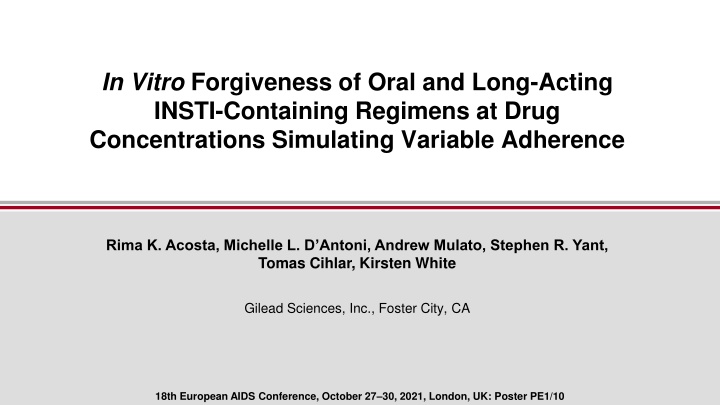 In Vitro Forgiveness of Oral and Long-Acting INSTI-Containing Regimens at Drug Concentration Simulating Variable Adherence