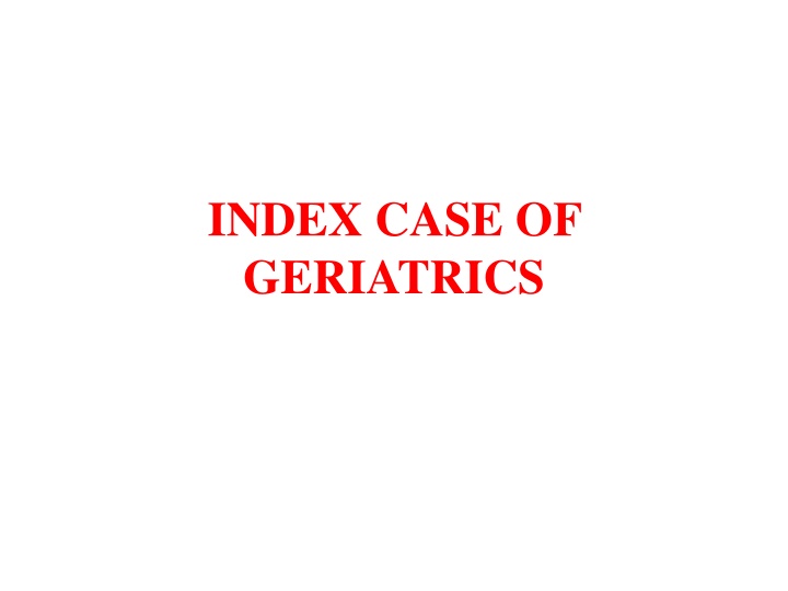 Index Case of Geriatrics