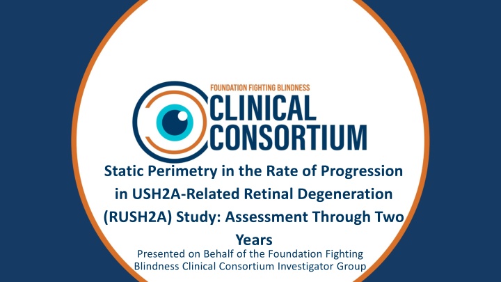 Static Perimetry Rate of Progression in USH2A-Related Retinal Degeneration Study