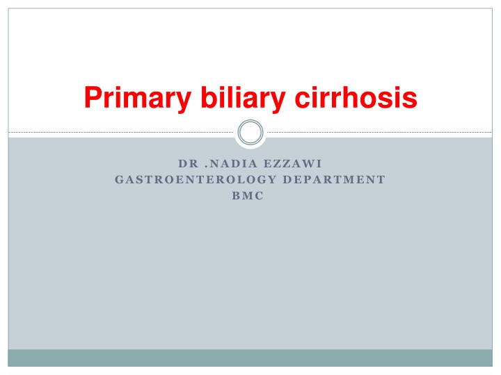 Primary biliary cirrhosis