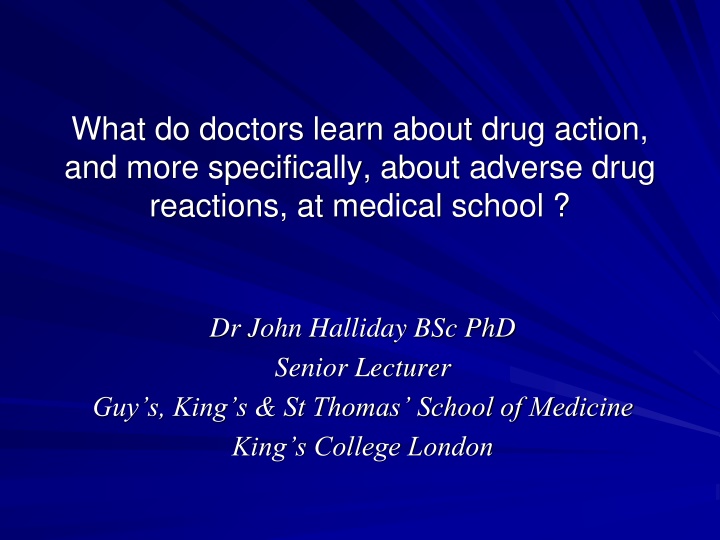 Doctors' Learning on Drug Action & Adverse Reactions