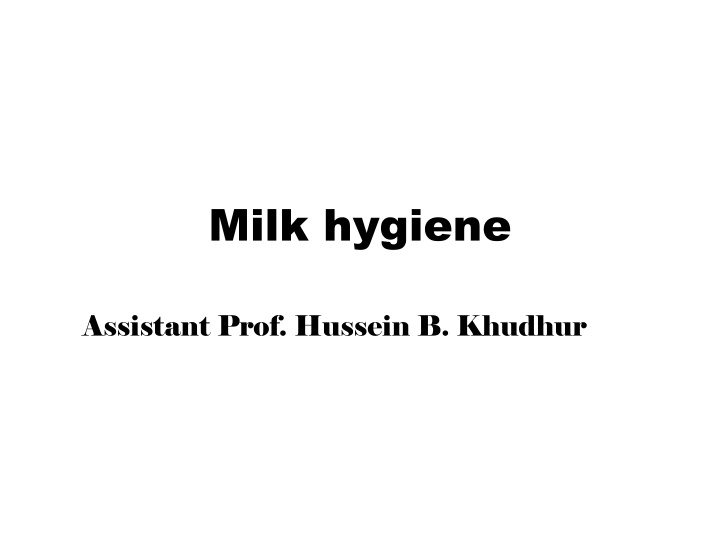 Milk Hygiene and Quality