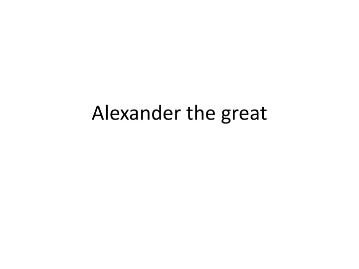 Alexander the great
