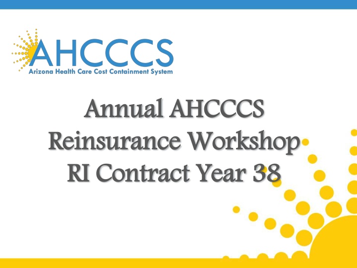 Annual Reinsurance RI Workshop Overview