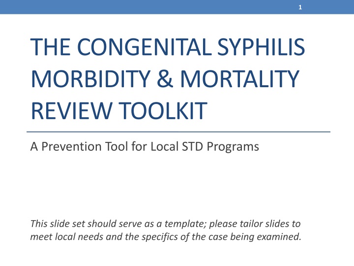 Congenital Syphilis Morbidity & Mortality Review