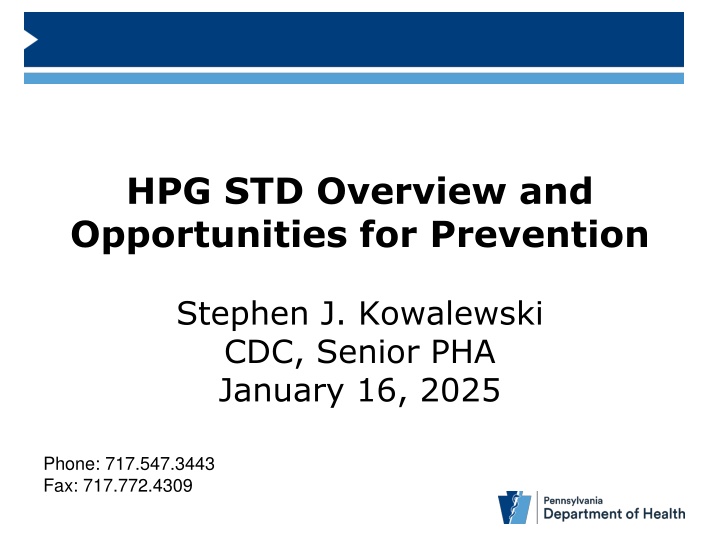 HPG STD Overview and  Opportunities for Prevention