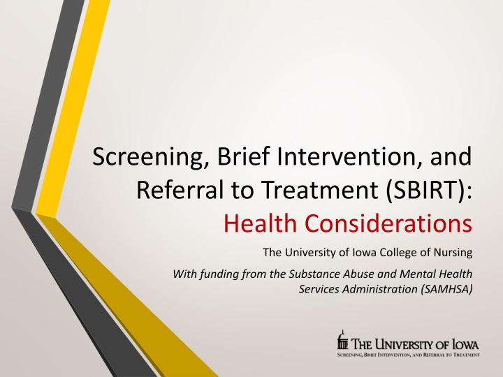 SBIRT: Health Considerations and Goals for Today