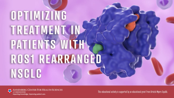 Optimizing ROS1 Targeted Therapies in NSCLC