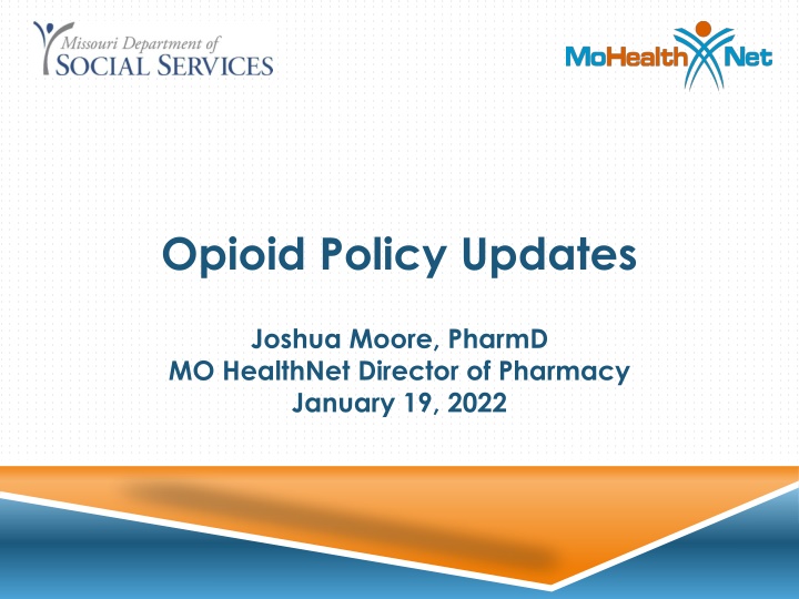 Opioid Policy Updates