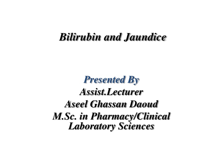 Bilirubin and Jaundice