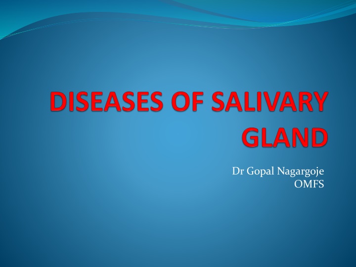 Salivary Gland Diseases and Disorders