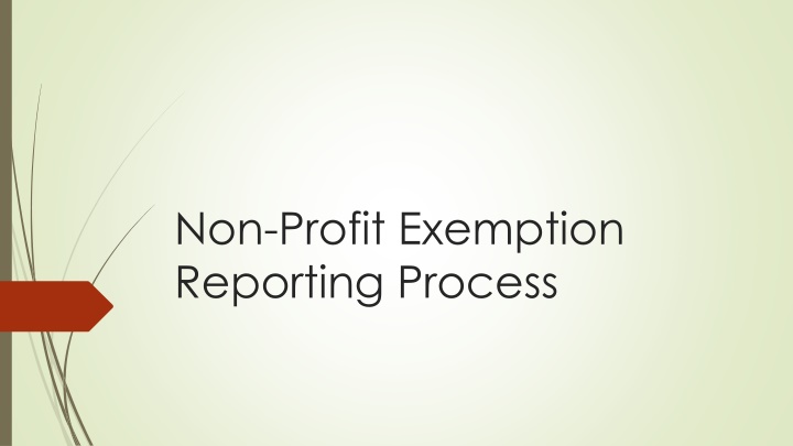 Non-Profit Exemption Reporting Process