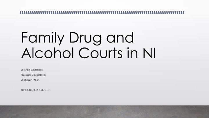 Family Drug and Alcohol Courts in NI: A Problem-Solving Approach