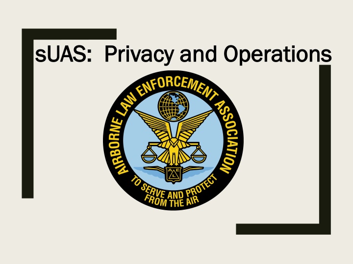 sUAS:  Privacy and Operations