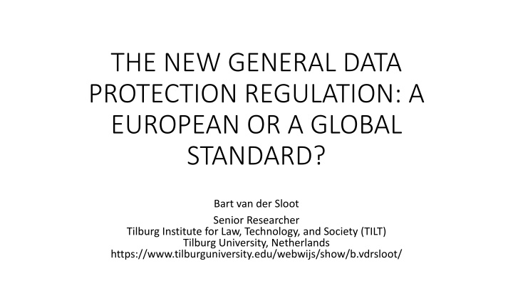 New General Data Protection Regulation: European or Global Standard?