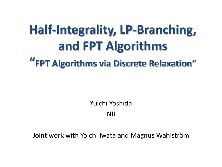 Half-Integrality, LP-Branching, and FPT Algorithms