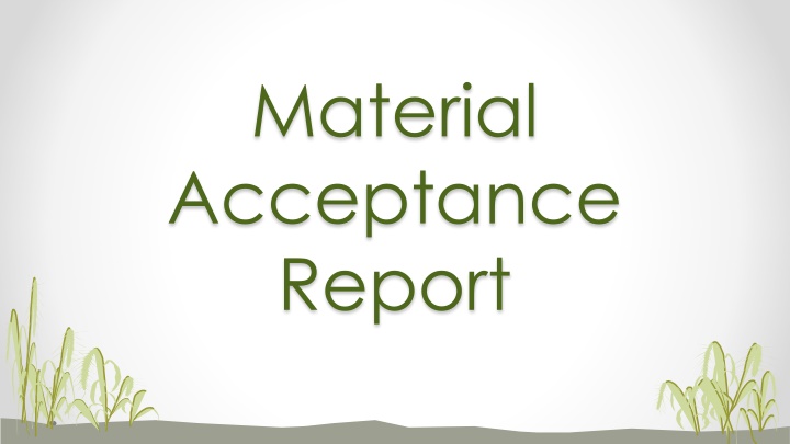 Material  Acceptance  Report