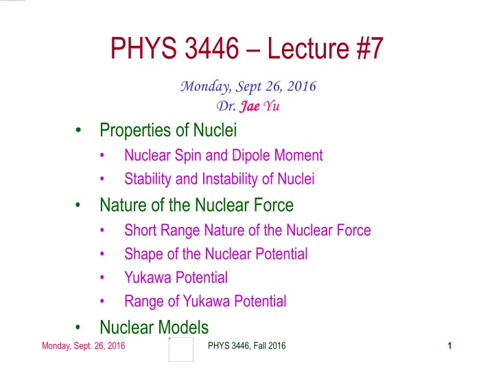 Nuclear Properties: Spins, Magnetic Moments & Forces